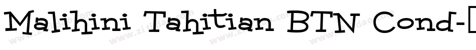 Malihini Tahitian BTN Cond字体转换